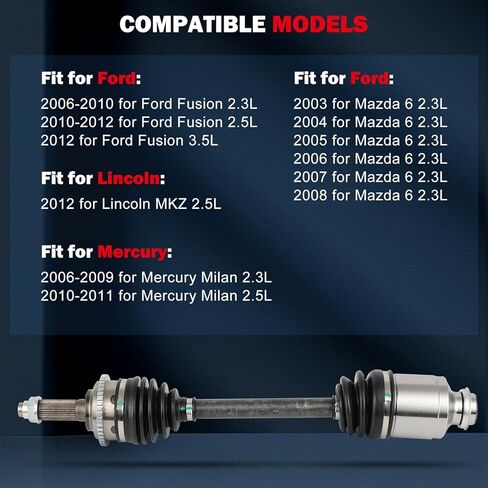 CCIYU CV Axle Shaft Assembly for Ford Fusion 2006-2012 & for Mazda 6 2003-2008 & for Mercury Milan 2006-2011 & for Lincoln MKZ 2012 - Replace# 66-8154 in Kuwait