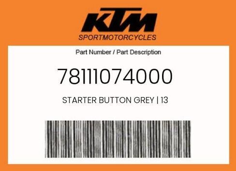 NEW OEM KTM STARTER BUTTON GREY 13 78111074000 in Kuwait