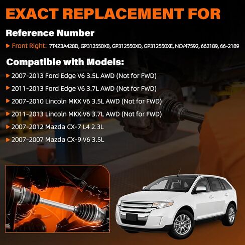 662189 CV المحور الأمامي الأيمن للراكب الجانبي متوافق مع Ford Edge/Lincoln MKX AWD 2007-2013 & Mazda CX-7/CX-9 2007-2012 - يستبدل 7T4Z-3A428D، GP312550، NCV47592، 66-2189 - V6 3.5L/3.7L نماذج in Kuwait