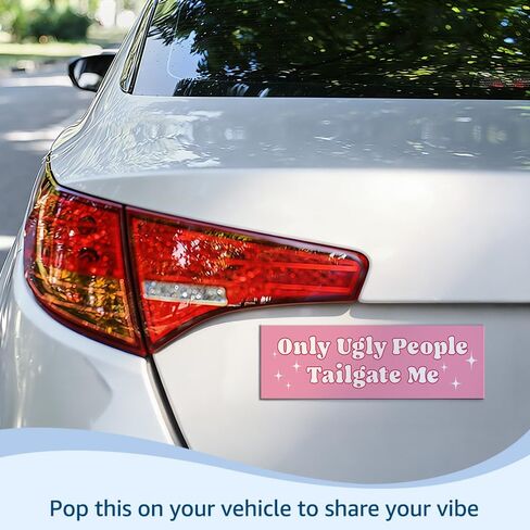 Only Ugly People Tailgate Me Pink Car Bumper Magnet Sticker, Sarcastic Anti-Tailgating Waterproof Car Sticker for Women, Humor Anti-Tailgating Bumper Magnet for New Driver Bestie Sister Friend in Saudi Arabia