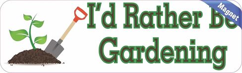 StickerTalk Id Rather Be Gardening Magnet, 10 inches by 3 inches in Kuwait