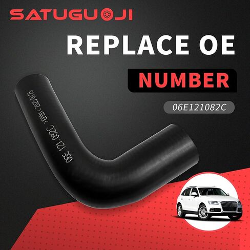06E121082C Engine Radiator Coolant Hose Compatible with Audi A4 A5 A6 A7 A8 Q5 Q7 Fit For VW Touareg 06E 121 082 C in Saudi Arabia