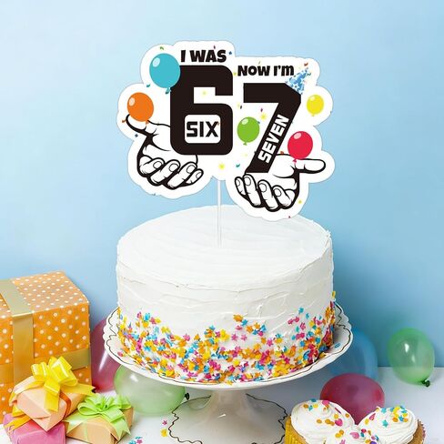 6-7 Birthday Cake Topper, I was 6 Now I'm 7 Funny 6-7 Meme Cake Decoration for Wedding Anniversary Graduation & Birthday Parties in Kuwait
