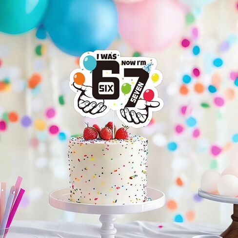 6-7 Birthday Cake Topper, I was 6 Now I'm 7 Funny 6-7 Meme Cake Decoration for Wedding Anniversary Graduation & Birthday Parties in Kuwait