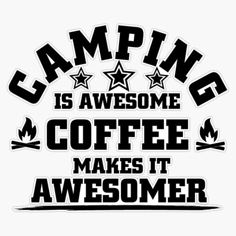 Camping And Coffee Sticker Vinyl Decal Wall Laptop Window Car Bumper Sticker 5" in Kuwait