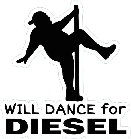 Will Dance for Diesel Sticker for Car Truck Window Vinyl Sticker Car Bumper Decal (2" Set of 2) in Kuwait