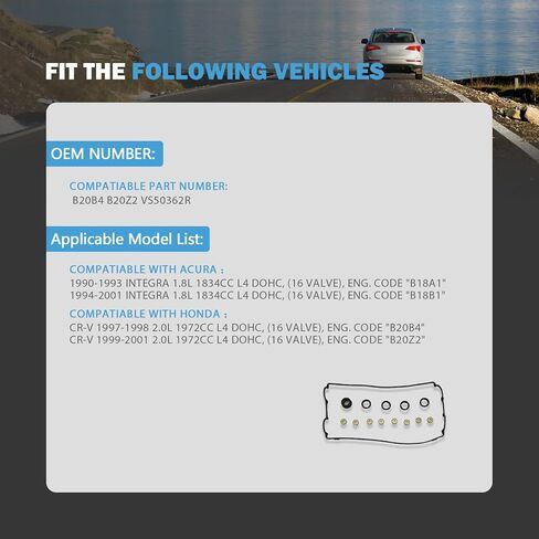 Engine Valve Cover Gasket Set Compatible with Acura Integra L4 1.8L B18A1 B18B1 Replacement for Honda CRV L4 2.0L B20B4 B20Z2 1994 1995 1996 1997 1998 1999 2000 2001 Replace VS50362R in Kuwait