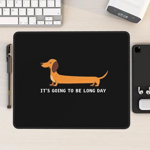 Dachshund Mouse Pad Desk Mat Cute Wiener Weenie Sausage Hot Dog Non-Slip Rubber Base Stitched Edges It's Going to Be Long Day Quote Gift for Women Office Desk Accessories in Saudi Arabia
