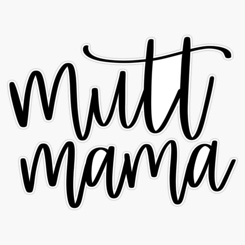 Mutt Mama ملصق الفينيل ملصق مضاد للمياه ملصق سيارة محمول جدار نافذة ملصقات للسيارة متعددة الأشكال 5" in Kuwait