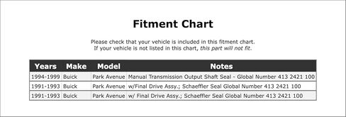 Right Manual Transmission Output Shaft Seal Compatible With Buick Park Avenue 1999 1998 1997 1996 1995 1994 1993 1992 1991 P-2562822 in Kuwait