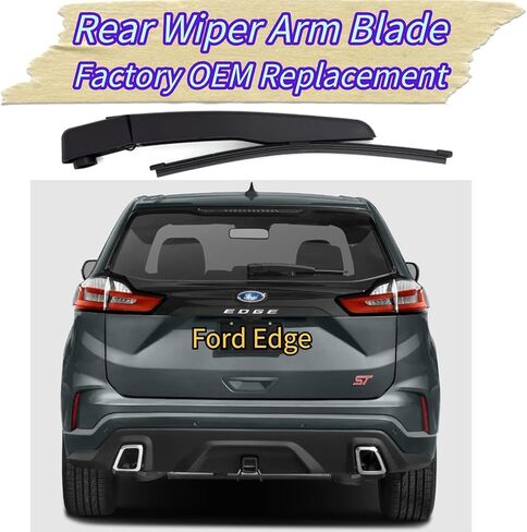 Rear Wiper Blade & Arm Replacement for Ford Edge 2015-2024 2023 2022 2021 2020 2019 2018 2017 2016 Fit for Sport SE SEL ST ST-Line Titanium Models - All-Season Rear Back Windshield Wiper Blade Set in Kuwait