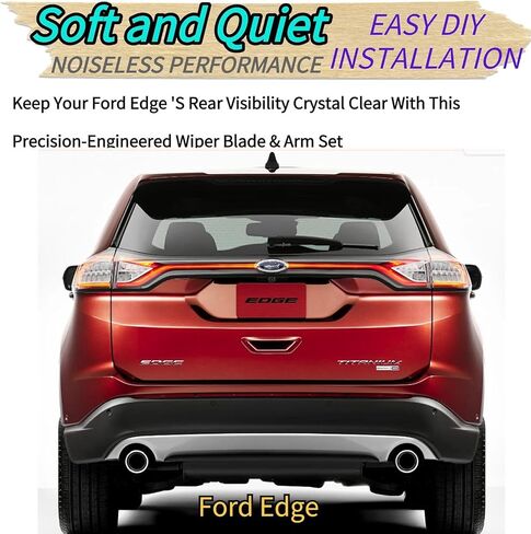 Rear Wiper Blade & Arm Replacement for Ford Edge 2015-2024 2023 2022 2021 2020 2019 2018 2017 2016 Fit for Sport SE SEL ST ST-Line Titanium Models - All-Season Rear Back Windshield Wiper Blade Set in Kuwait