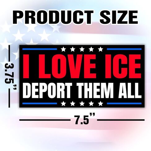 I Love ICE Deport Them All Illegals Bumper Magnet Decal I Stand with Ice Political Magnetic Bumper Sticker for Truck Door Bumper Car 7.5x3.75in in Saudi Arabia