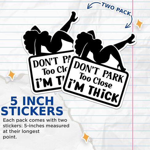 (عبوتان) ملصقات Don't Park Too Close I'm سميكة - مضحكة Don't Park Close - 5 بوصات على الجانب الأطول - فينيل ممتاز - للسيارات والشاحنات وألواح التزلج وأجهزة الكمبيوتر المحمولة - صنع في الولايات المتحدة الأمريكية - BMCS1117 in Kuwait