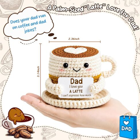 Father’s Day Funny Gift for Dad from Daughter Son – I Love You A Latte Positive Coffee Cup Crochet Gift for Coffee Lovers –Sentimental Birthday Present for Father Grandpa in Saudi Arabia