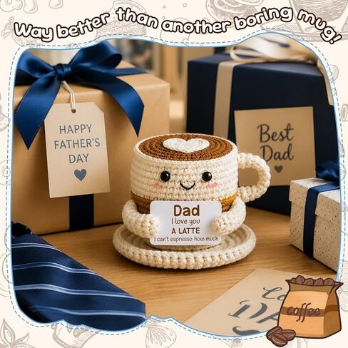 Father’s Day Funny Gift for Dad from Daughter Son – I Love You A Latte Positive Coffee Cup Crochet Gift for Coffee Lovers –Sentimental Birthday Present for Father Grandpa in Saudi Arabia