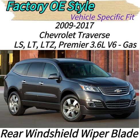 Rear Wiper Blade for Chevrolet Chevy Traverse 2009-2017 2016 2015 2014 2013 2012 2011 2010 | Exact Fit LS LT LTZ Premier Models | OEM Replacement Rear Back Windshield Wiper Blade in Kuwait