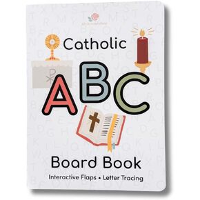 Catholic ABC Board Book - Interactive Faith-Based Alphabet Learning for Toddlers with Lift-the-Flap & Letter Tracing - Perfect First Faith Gift for Baptism & Early Learning in Saudi Arabia