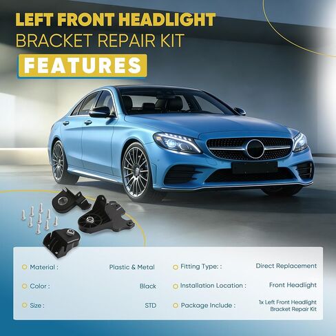A2058200514 Left Front Headlight Bracket Repair Kit Compatible with Mercedes-Benz C-Class W205 A205 C205 S205 C160 C180 C200 C220 C250 C300 C400 AMG C43 in Saudi Arabia