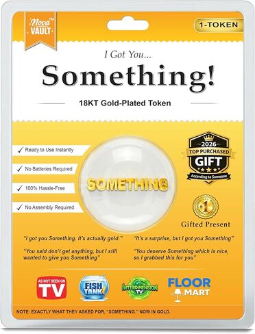 I Got You Something! Gag Gift 18KT Gold Plated Novelty Token, Funny Hilarious Novelty Practical Joke for Friends and Family on Birthdays, Holidays in Saudi Arabia