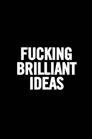 Fucking Brilliant Ideas: Funny Gag Gift, Humor Notebook, Joke Journal, Funny Gift in Kuwait