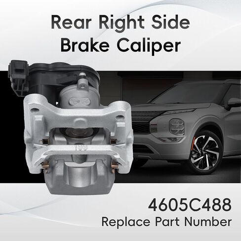 4605C488 Rear Right Side Brake Caliper Replacement for Mitsubishi Outlander 2.5L 2022-2024 in Saudi Arabia