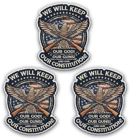 We Will Keep Our God Our Guns and Our Constitution Embroidered Patch, American Eagle Design, Iron-On or Sew-On, 2.5x2.5 Inch, 3 Pack in Saudi Arabia