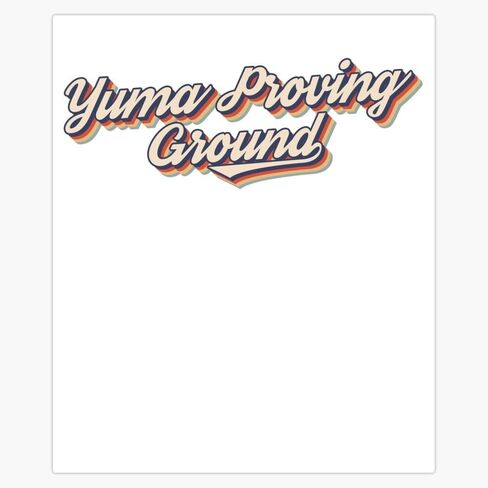 Arizona Yuma Proving Ground Vintage Magnet Reusable Flexible Magnetic Sticker 5" in Kuwait