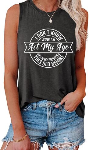 Sleeveless Tops for Women I Don't Know How to Act My Age Funny Sarcastic Tank Top Summer Casual Graphic Shirts in Saudi Arabia