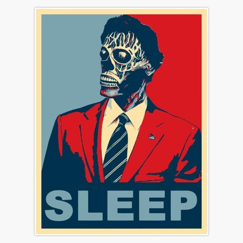 They Live - Sleep Vinyl Window Bumper Sticker Decal 5" in Kuwait