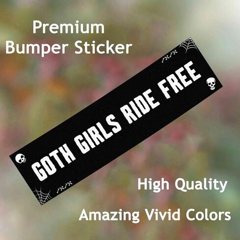 Goth Girls Ride Free Funny Bumper Sticker Vinyl Weather-Resistance Funny Bumper Sticker for Cars, Trucks in Saudi Arabia