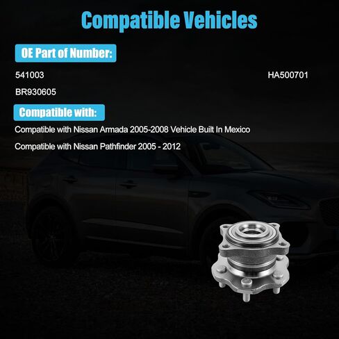 541003 محور العجلة الخلفية ومجموعة المحمل متوافقة مع Nissan Armada 2005-2008 المدمج في المكسيك، لNissan Pathfinder 2005-2012 جميع الموديلات تحل محل BR930605، HA500701 in Kuwait