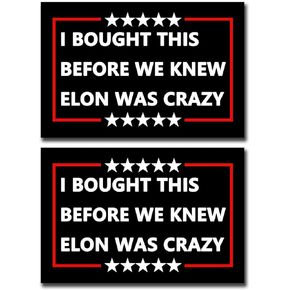 2 Pack I Bought This Before we Knew Elon was Crazy Anti Elon Musk Car Magnet Auto Truck Fridge Magnetic Decal Bumper Magnet in Saudi Arabia