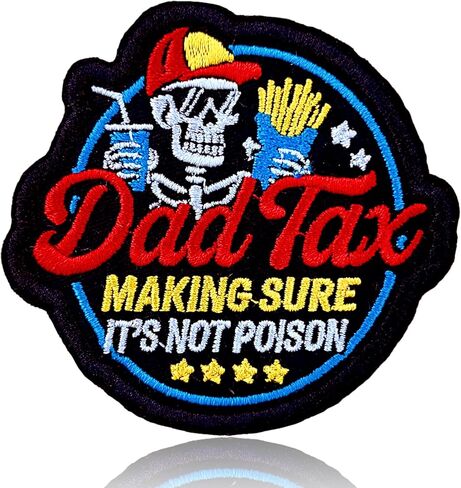 Dad Tax Making Sure It's Not Poison Patch 3 Inch Funny Dad Joke Humor Embroidered Patches Sew On Iron On for Backpack, Jacket, Hat DIY Uniform Clothes Gift for Men Women Kid in Kuwait