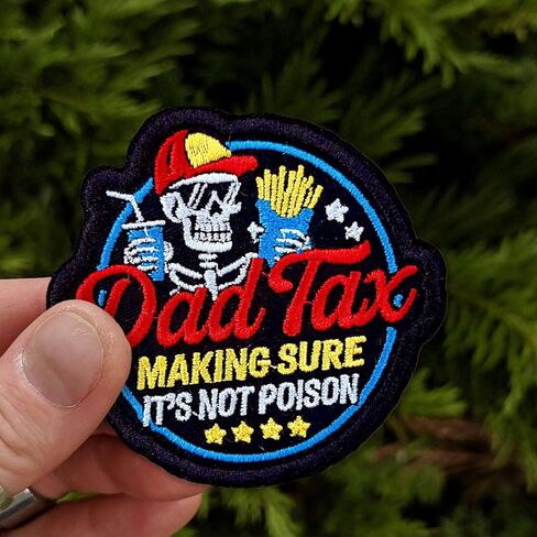 Dad Tax Making Sure It's Not Poison Patch 3 Inch Funny Dad Joke Humor Embroidered Patches Sew On Iron On for Backpack, Jacket, Hat DIY Uniform Clothes Gift for Men Women Kid in Kuwait