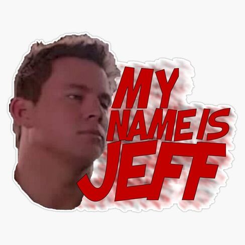 ملصق من الفينيل مطبوع عليه MY NAME IS JEFF بسمك 6 مل - مقاس 5 بوصات in Kuwait