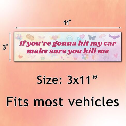 If You're Gonna Hit My Car Make Sure You Kill Me Cute Funny Bumper Sticker Vinyl Weather-Resistance Funny Bumper Sticker for Cars, Trucks in Saudi Arabia