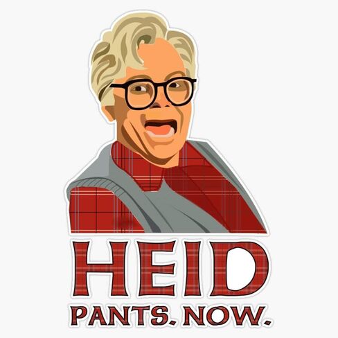 Magnet Heid, Pants, Now! Head, Pants Now. So I Married an Axe Murderer. Mike Myers. Stuart Mackenzie Magnet Vinyl Magnetic Sticker Size 5" in Kuwait