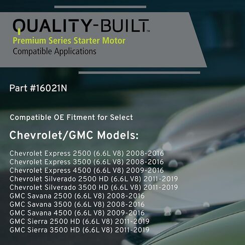 QUALITY-BUILT New Starter, 16021N, Compatible with 2008-2019 Chevrolet/GMC (Express 2500,Express 3500,Express 4500,Savana 2500,Savana 3500,Savana 4500,Sierra 2500 HD,Sierra 3500 HD,Silverado 2500 HD) in Kuwait