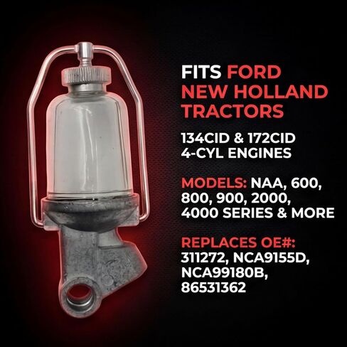 Fuel Sediment Bowl Assembly 311272 Compatible with Ford New Holland Tractors 134CID 172CID Replaces NCA9155D NCA99180B 86531362 in Kuwait