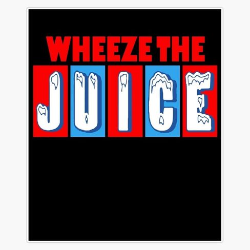 MAGNET Wheeze The Juice Funny Encino Movies Man Magnetic Bumper Sticker 5" in Kuwait