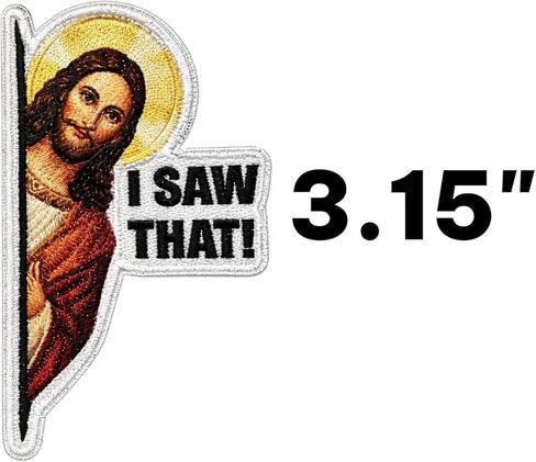 I Saw that Iron-On Patch Meme – Funny Jesus Meme Embroidered Patch for Jackets, Backpacks, Hats – Humor Patch DIY Clothing Applique, Novelty Gift for Friends in Kuwait