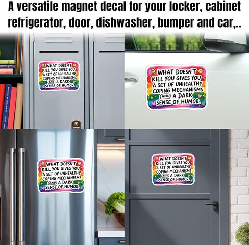 What Doesn't Kill You Gives You A Set of Unhealthy Magnet Decal Mental Health Funny Magnetic Sticker for Bumper Refrigerator Cruise Door Car Truck 5.5in in Saudi Arabia