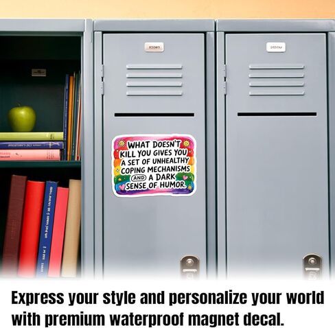 What Doesn't Kill You Gives You A Set of Unhealthy Magnet Decal Mental Health Funny Magnetic Sticker for Bumper Refrigerator Cruise Door Car Truck 5.5in in Saudi Arabia