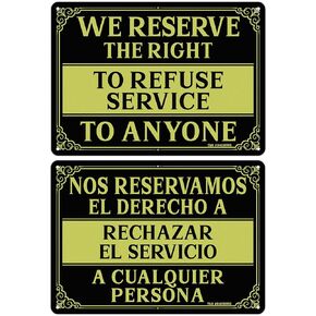 T&R We Reserve The Right to Refuse Service to Anyone Signs - Bilingual - 2 Pack - 10 x 7 Inches Rust Free .040 Aluminum -Reflective, UV Protected, Waterproof, Weatherproof and Fade Resistant - 4