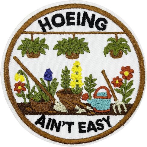 3.5'' Gifts for Plant Lovers, Hoeing Ain't Easy Embroidered Iron On Patch in Kuwait