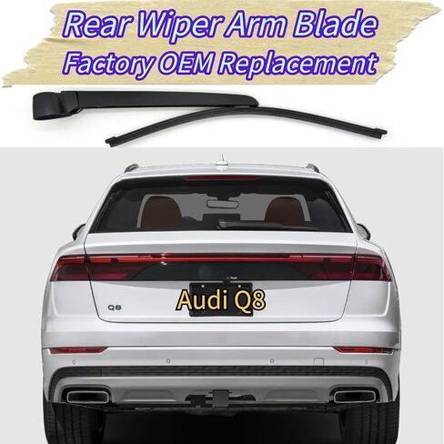 Rear Wiper Blade & Arm Replacement for Audi Q8 2019-2025 2024 2023 2022 2021 2020 Exact Fit for Premium Plus Prestige Launch Edition Models Rear Back Windshield Wiper Blade Set in Kuwait