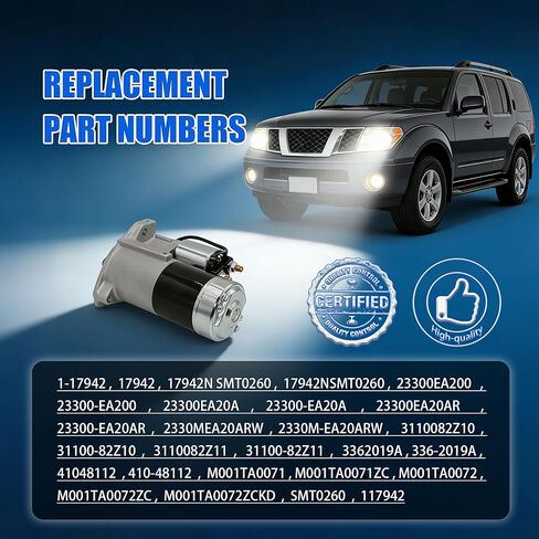 17942 Starter Motor Fit for 2005-2019 Nissan Frontier, 05-15 Xterra, 05-12 Pathfinder, 12-21 NV1500 NV2500 NV3500, 09-12 Suzuki Equator, 4.0L V6 Engine, OE# 23300-EA200 M001TA0071 SMT0260 in Saudi Arabia
