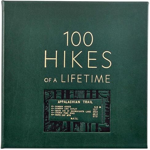 Graphic Image 100 Hikes of A Lifetime - Stunning Imagery, Practical Tips, and Suggested Itineraries, Handbound In Green Bonded Leather Hardcover - Made In The USA (8.75 x 8.75 - 400 Pages) in Saudi Arabia