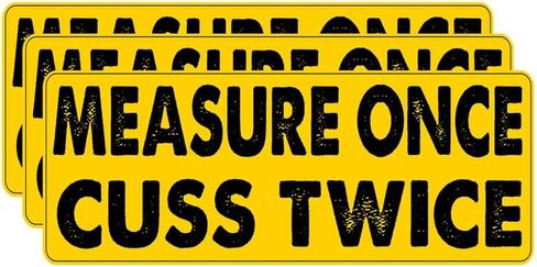 3pcs(5inch) - Measure Once Cuss Twice Bumper Sticker - Measure Once Cuss Twice Sticker - Yellow Background in Kuwait